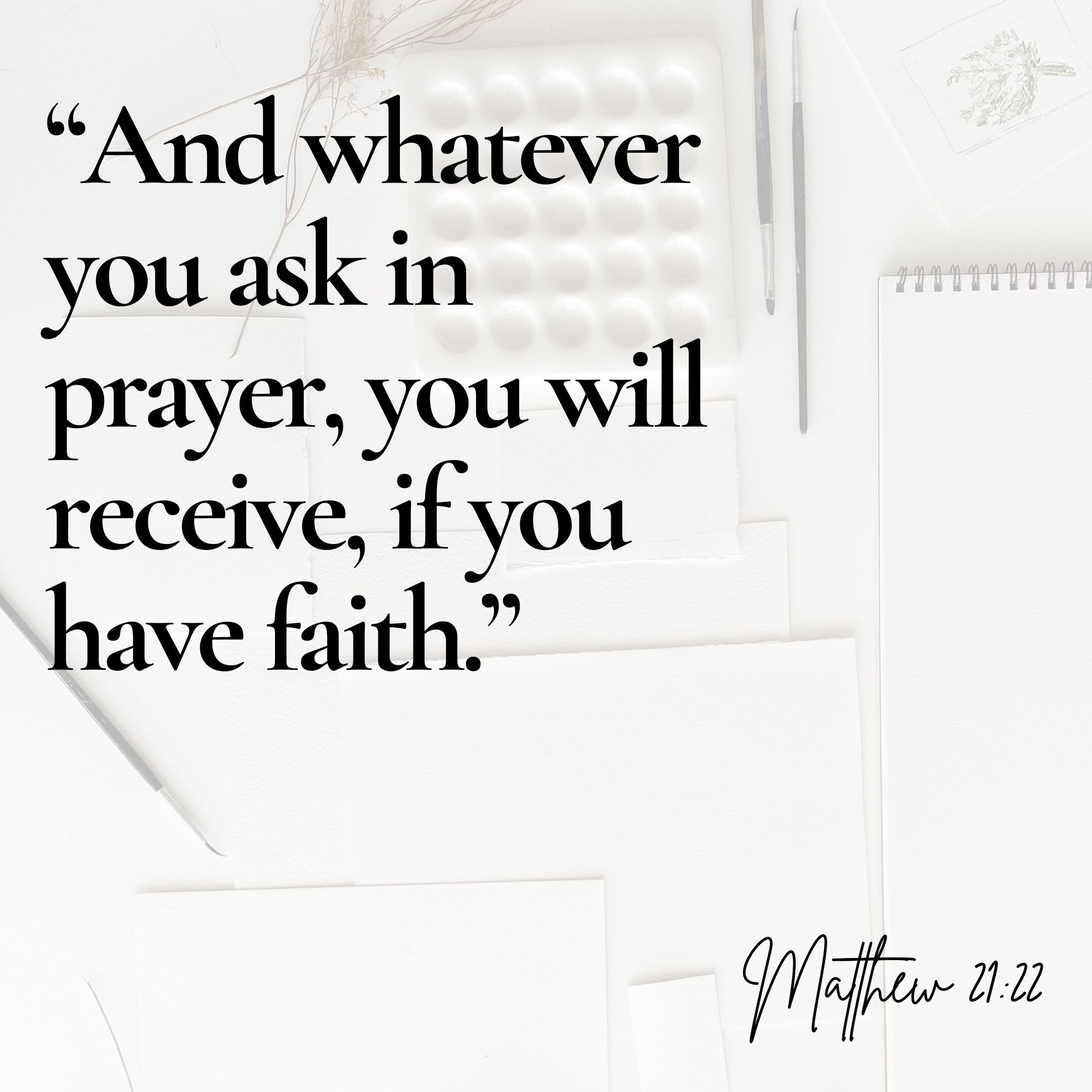 whateveryouask in prayer you will receive.jpg