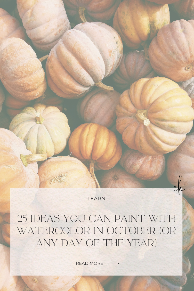 25 IDEAS TO PAINT IN OCTOBER (OR ANY DAY OF THE YEAR)