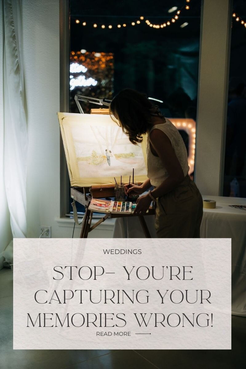 STOP — YOU’RE CAPTURING YOUR MEMORIES WRONG!